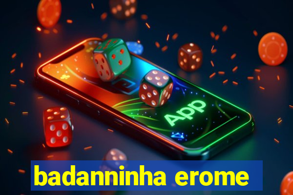 badanninha erome